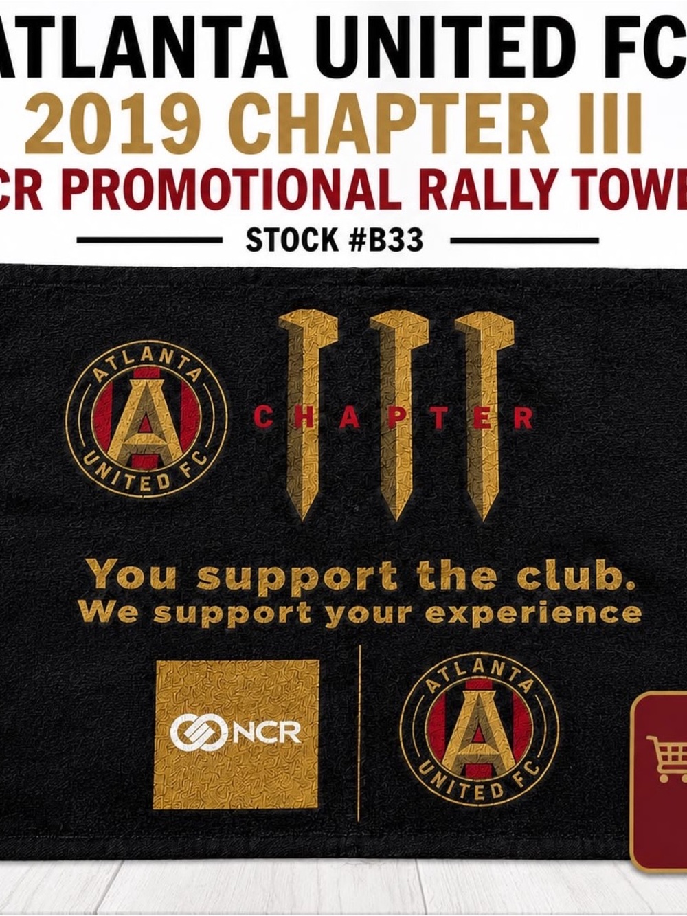 Atlanta United FC 2019 Chapter III NCR Promotional Rally Towel Stock #B33